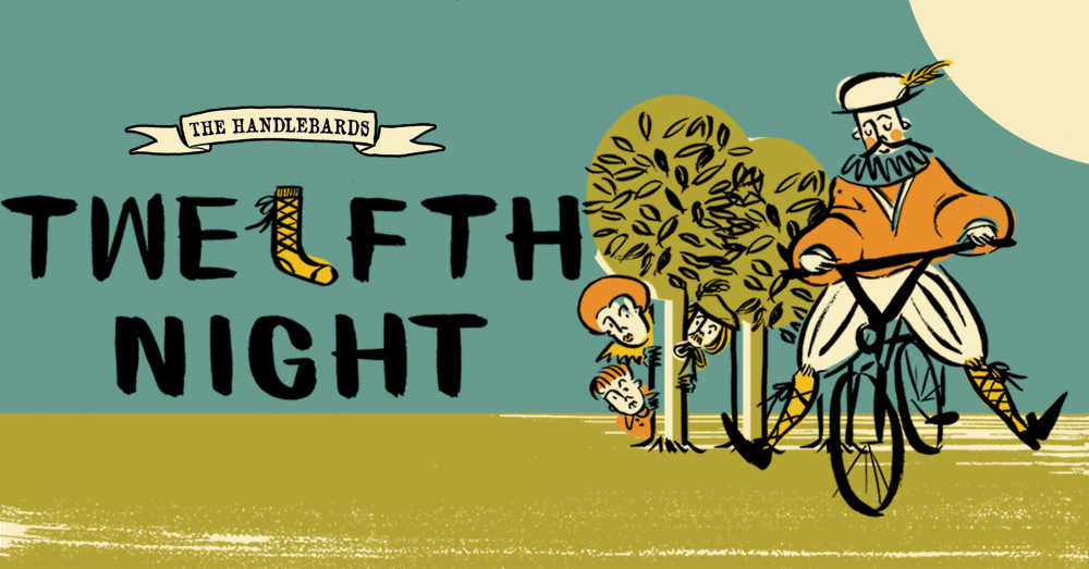 Twelfth Night by the HandleBards